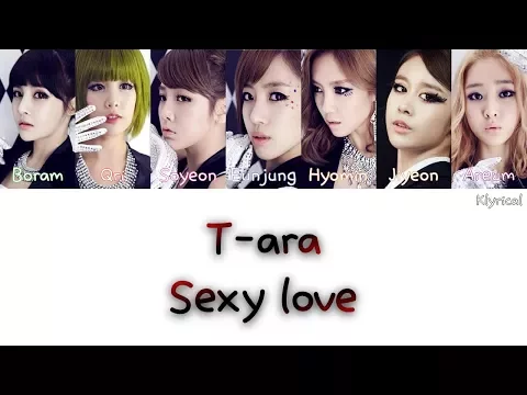 Download MP3 T-ARA (티아라) - Sexy Love [Han/Rom/Eng] Color Coded Lyrics