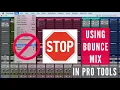 STOP USING BOUNCE MIX IN PRO TOOLS How To Print a Mix in Pro Tools