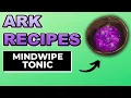 Ark Mindwipe Tonic Resets your Player Stats and Engrams with this Ark Recipe