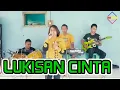 Download Lagu LUKISAN CINTA VERSI PONGDUT SESI LATIHAN