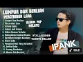 Lagu LUMPUR DAN BERLIAN - IPANK FULL ALBUM TERBAIK (LIRIK) PERCERAIAN LARA - LAGU POP MELAYU TERBARU 2025
