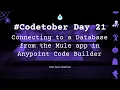 Connecting to a Database from the Mule app in Anypoint Code Builder ACB 2023 Day 21