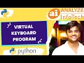 virtual keyboard using python - Programs Analyze InfoTech