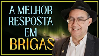 Qual a Melhor Resposta Na Hora da Briga? | Augusto Cury
