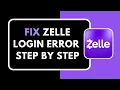 How to Fix Zelle Login Error Step by Step