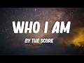 Download Lagu The Score - Who I Am (Lyrics)