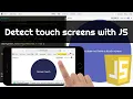 Detect touch screens with JavaScript