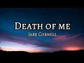 Download Lagu Jake Cornell - Death of me |lyrics|