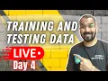 Training and Testing Data Day 4 Machine Learning Neural Networks Live Sessions
