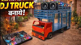 Big dj truck | dj truck loading | how to make dj truck with dj truss setup | homemade dj | part 2