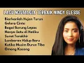 Download Lagu Nindy Ellese Lagu Nostalgia Terbaik | Kumpulan Lagu Lawas Terbaik