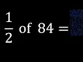 of 84 fraction of a number part of a whole number