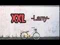 XXL - Lany (lyrics) .
