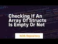 checking if an array of structs is empty or not