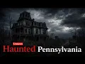 11 Most Disturbing Murder Houses in Pennsylvania