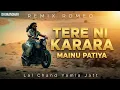 Teri Ni Kararan - Dhurandhar - Remix Romeo - Dance Mix - Lal Chand Yamla Jatt