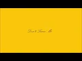 Special K - Don't Leave Me