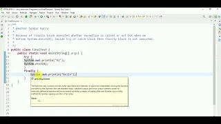What will Happen If we place the System exit in the middle of the Java Code