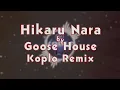 Lagu Hikaru Nara - Goose House [LMC Koplo Remix]
