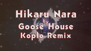 Download Hikaru Nara - Goose House [LMC Koplo Remix] MP3