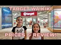 Target Waikiki Shopping Review with Prices