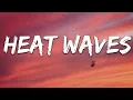 Download Lagu Heat Waves Song Lyrics 