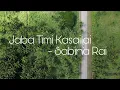 Jaba Time Kasailai Lyrics Video | Din ra Raat | Sabin Rai \u0026 The Elektrix