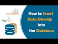 How to insert data directly into the database using PhpMyAdmin - Insert details without any Queries