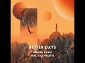 Better Days (feat. Kyla Millette)