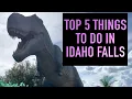 Top 5 Things To Do In Idaho Falls ID