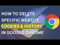 How To Delete Cookies History For Specific Website In Chrome Browser 2023