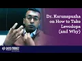 Dr Karunapuzha on How to Take Levodopa for Parkinson s and Why
