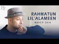 Download Lagu Maher Zain - Rahmatun Lil’Alameen (Lyrics)