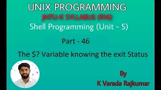 UNIX Programming Part - 46 Shell Programming The Variable knowing the exit Status