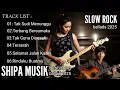 Download Lagu SLOW ROCK BALLADS  BEST SONG 2025 || TAK SUDI MENUNGGU || LAGU GALAU BIKIN BAPER @HikmahAlShipa