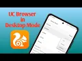 How To Switch To UC Browser Desktop Mode on Android