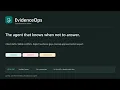 EvidenceOps The Agent That Knows When Not to Answer Agents for Humans