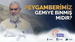 Peygamberimiz gemiye binmiş midir?