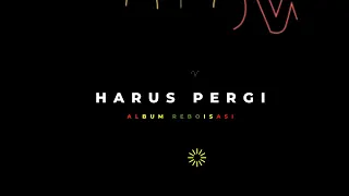 Download d'blow - Harus Pergi MP3