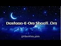 Lagu Dastaan-E-Om Shanti Om || ENGLISH TRANSLATION || #srk #deepikapadukone