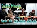 Download Lagu REMIX MINANG - SALDUT MINANG - EKA SUTAI - TATA JANETA - NADIA TATA