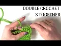 Double Crochet 3 Stitches Together DC3TOG Crochet Stitch List