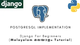 Django MALAYALAM TUTORIAL PostgreSQL Implementation Python Web Framework