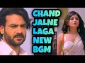 Download Lagu Chand Jalne Laga - New BGM | Ep 1