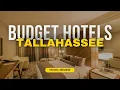 Best Budget Hotels in Tallahassee Cheap Hotels in Tallahassee