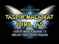 Download Lagu Dahsyatnya Tasbih Malaikat Jibril, A.S.