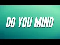DJ Khaled - Do You Mind ft. Nicki Minaj, Chris Brown, Alsina, Jeremih, Future \u0026 Rick Ross (Lyrics)