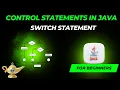 Control Statements In Java Programming Switch Statement Java Tutorial For Beginners -