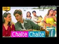 Lagu Gumshuda_(Chalte Chalte)_{Sonu Nigam}.mp3
