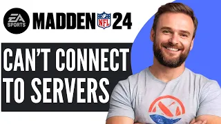 How To Fix Unable To Connect To EA Servers Madden 24 - Full Guide 2025